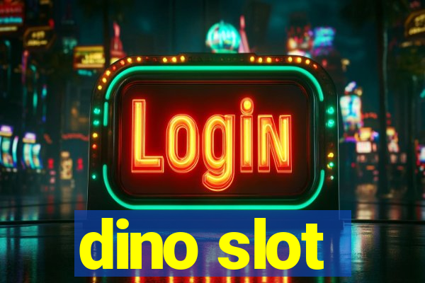 dino slot