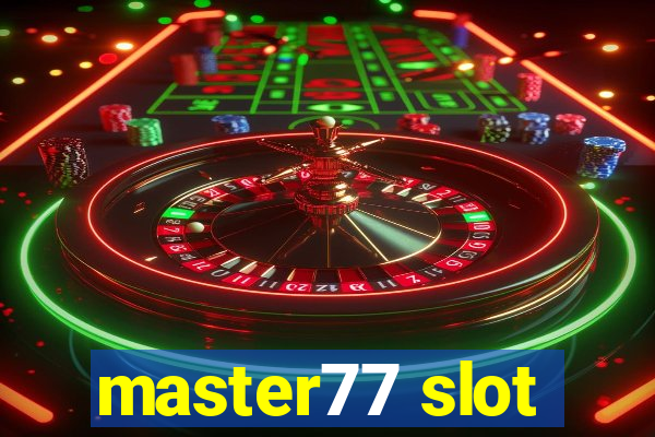 master77 slot