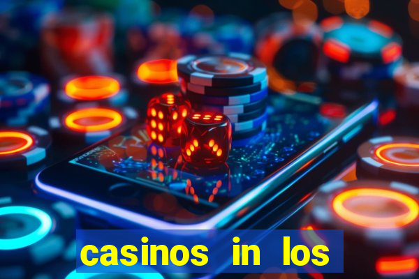 casinos in los angeles california