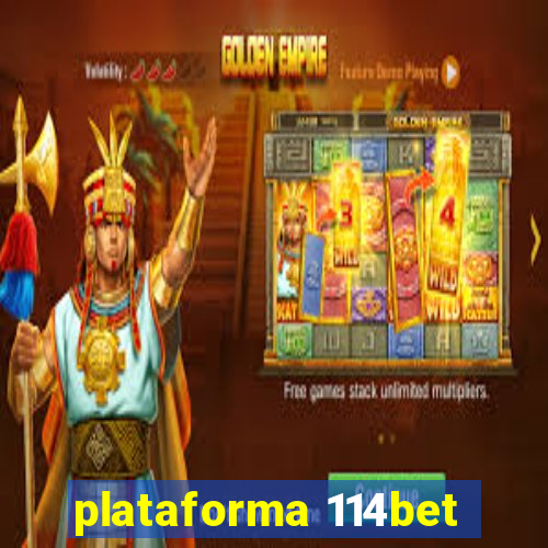 plataforma 114bet