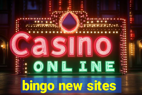 bingo new sites