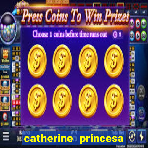 catherine princesa de gales