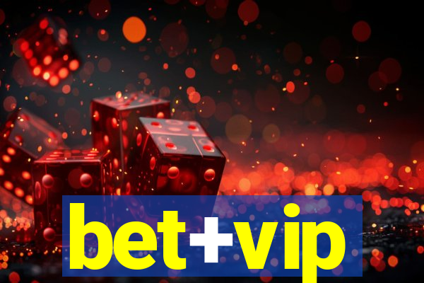 bet+vip