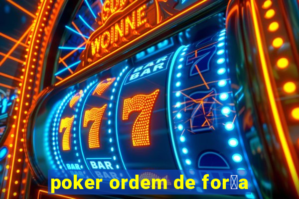 poker ordem de for莽a