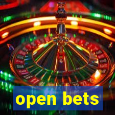 open bets