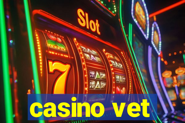 casino vet