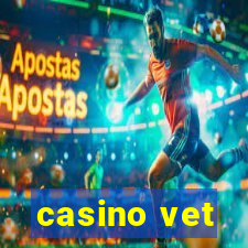 casino vet