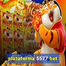 plataforma 5577 bet