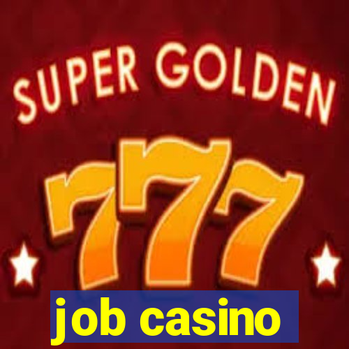 job casino