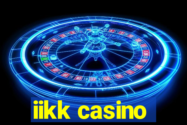 iikk casino