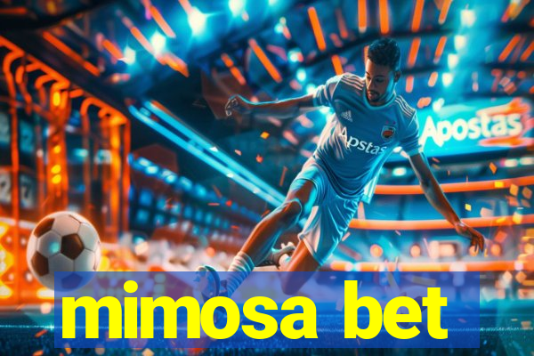 mimosa bet