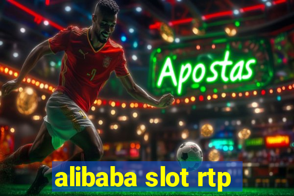 alibaba slot rtp