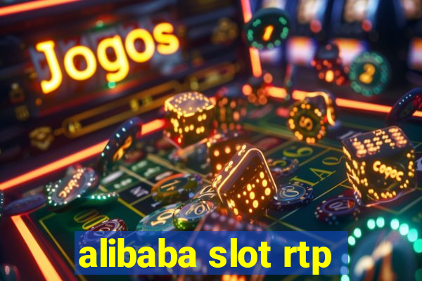 alibaba slot rtp