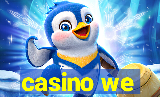 casino we