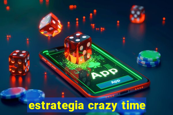 estrategia crazy time