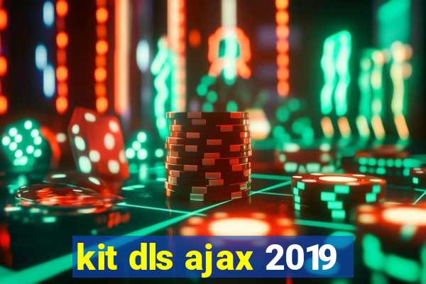 kit dls ajax 2019