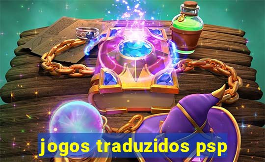 jogos traduzidos psp