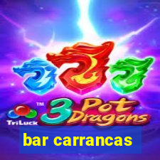 bar carrancas