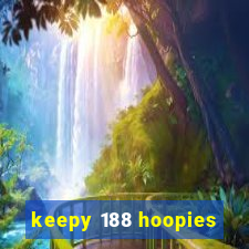 keepy 188 hoopies