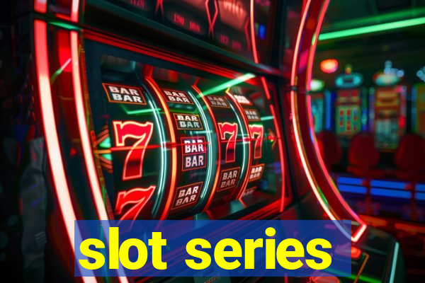 slot series