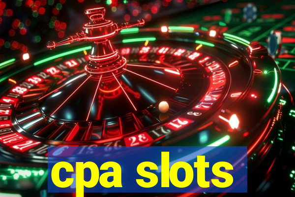 cpa slots