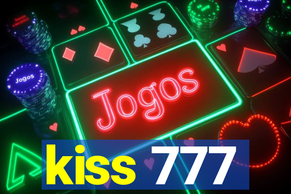 kiss 777