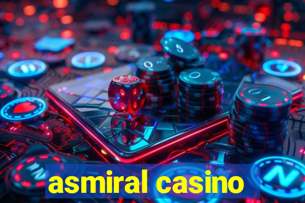 asmiral casino