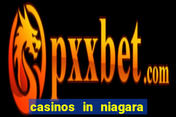 casinos in niagara falls ontario