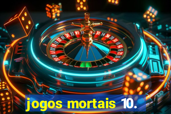 jogos mortais 10.