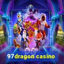 97dragon casino