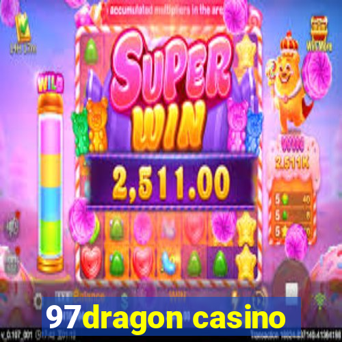 97dragon casino