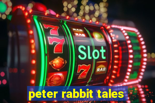 peter rabbit tales