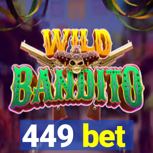 449 bet