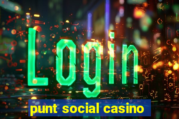 punt social casino