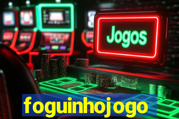 foguinhojogo