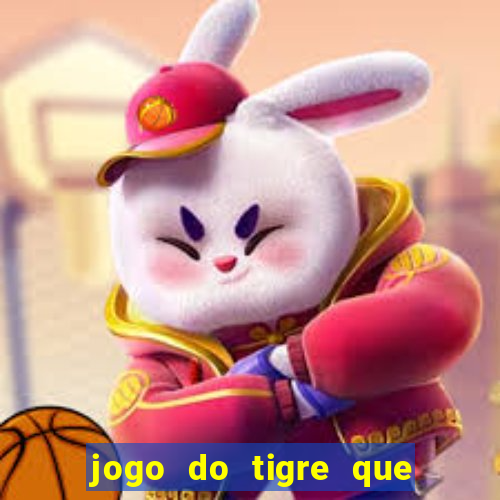 jogo do tigre que paga dinheiro de verdade