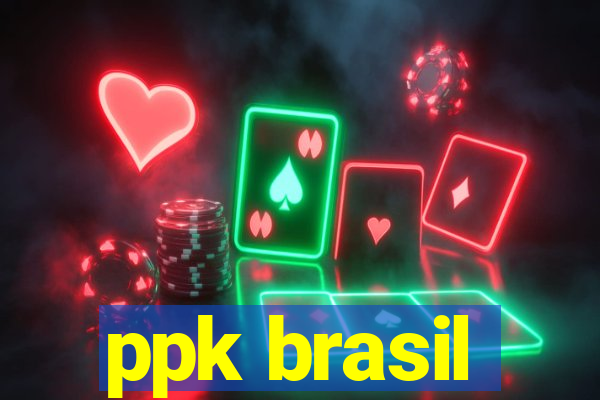 ppk brasil