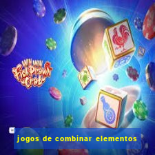 jogos de combinar elementos