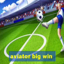 aviator big win