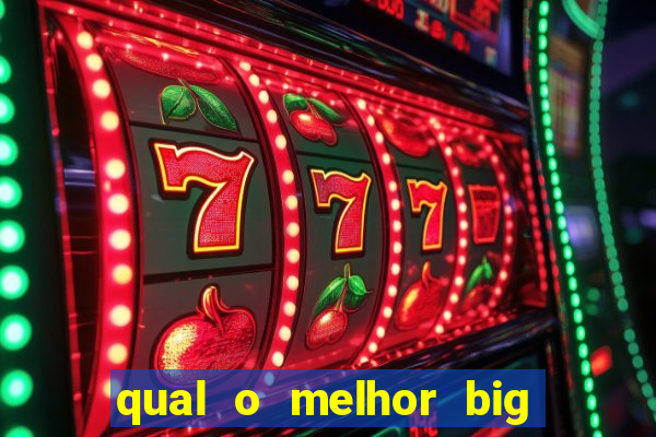 qual o melhor big bass para jogar