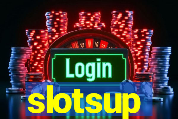 slotsup