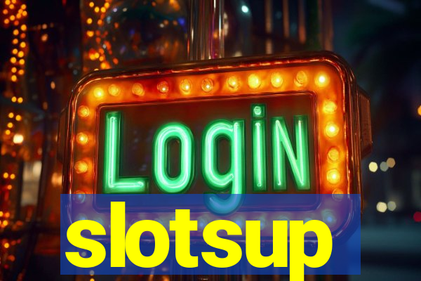 slotsup