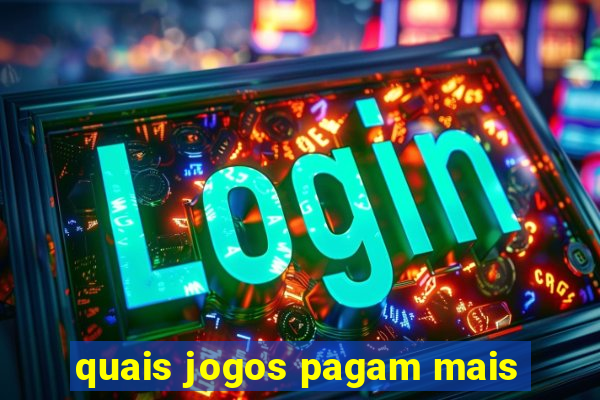 quais jogos pagam mais