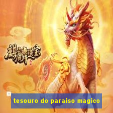 tesouro do paraiso magico