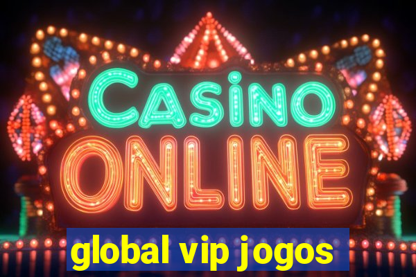 global vip jogos