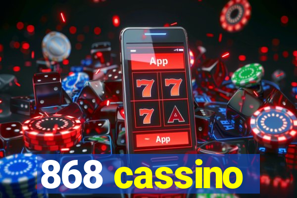 868 cassino