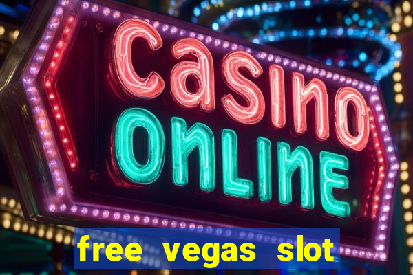 free vegas slot machine games