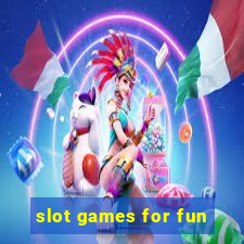 slot games for fun