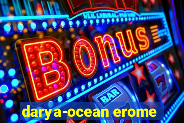 darya-ocean erome