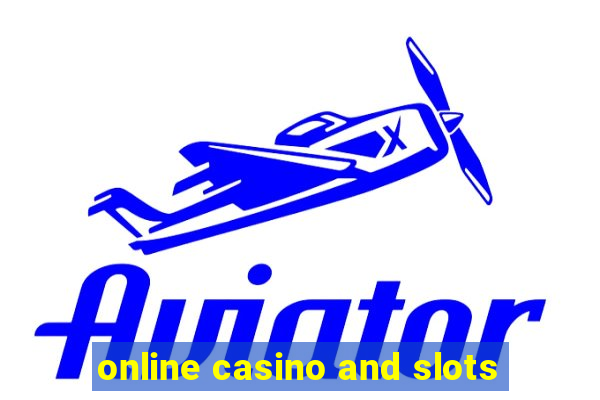 online casino and slots